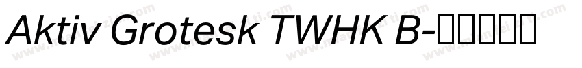 Aktiv Grotesk TWHK B字体转换